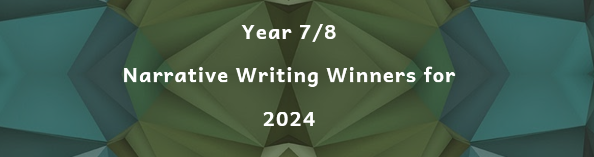 Read more about the article Year 7/8 Narrative Competition